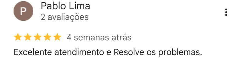 Avaliação de Pablo Lima no Google, cinco estrelas, 4 semanas atrás: Excelente atendimento e Resolve os problemas.
